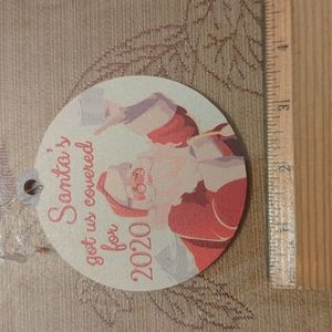 Brand New Santa's Got Us Covered for 2020 wooden ornament